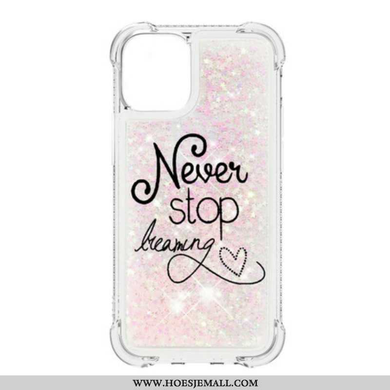 Hoesje voor iPhone 13 Pro Max Stop Nooit Met Dromen Glitter